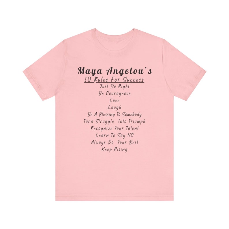 Inspirational Maya Angelou quote T-shirt, motivational success rules top, self-empowerment tee, perfect gift, bestselling Etsy shirt Pink