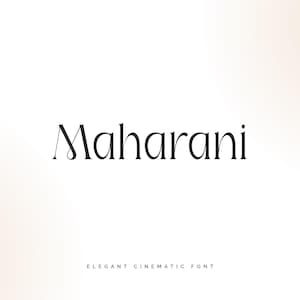 May include: The word "Maharani" is displayed in a stylish, elegant font. Below the word, the text "ELEGANT CINEMATIC FONT" is written in a smaller font. The background is a soft gradient of white and beige.