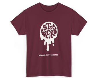 Stay Weird Normal is Overrated Tee, Graphic T-Shirt, Unisex Top, Inspirational Quote Shirt, Funny Tee for Men Women, Unique Gift Idea