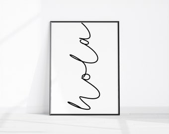 Hola Print, Entryway Sign, Hola Printable Wall Art, Office Print, Home Decor, Bedroom Wall Art, Typographic Print, Minimalist Entry Poster