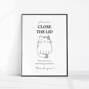 Funny Cat Bathroom Art Print, Bathroom Wall Decor, Close the Lid, Cat Has a Drinking Problem Printable, Cat Lover Fun Gift, Fun Toilet Print