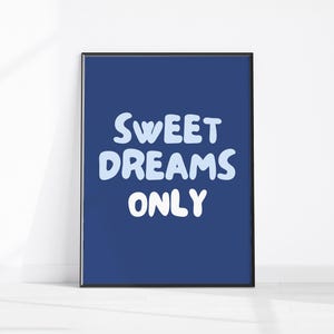 Sweet Dreams Only Printable Art, Blue Bedroom Art, Cute Dorm Decor Above Bed Wall Art, Kids Room Art Print, Bedroom Wall Decor Navy Blue Art