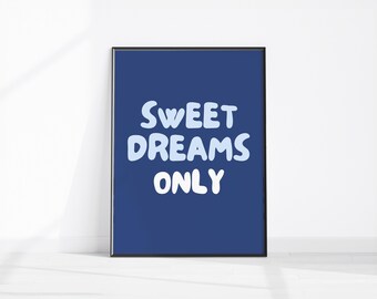 Faites de beaux rêves art imprimable, art bleu chambre à coucher, jolie décoration de dortoir au-dessus du lit art mural, impression d'art chambre d'enfants, décoration murale de chambre à coucher art bleu marine