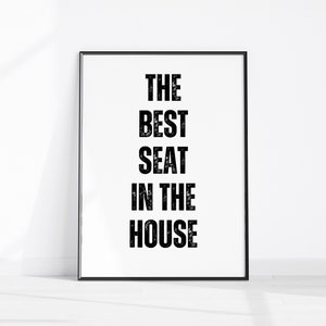 The Best Seat In The House Funny Toilet Print, Trendy Bathroom Wall Art, Funny Bathroom Sign, Rustic Fun Loo Decor, Downstairs Cloakroom Art