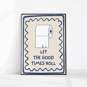 Funny Toilet Print, Retro Bathroom Decor, Cute Bathroom Printable Wall Art, Let The Good Times Roll Trendy Toilet Art, Restroom Wall Decor