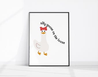 Silly Goose on the Loose PRINTABLE Art, Trendy Wall Art, Preppy Apartment Decor, Retro Wall Art, Quirky Print, Nursery Art, Cute Home Decor