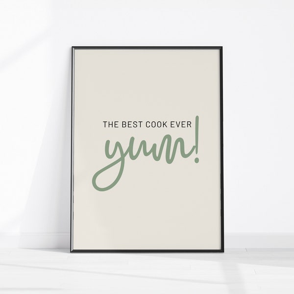 Yum Kitchen Print, The Best Cook Ever Sign, Kitchen Printable Wall Art, Dining Room Prints, Kitchen Wall Décor Digital Download, Foodie Gift