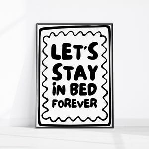 Let&#39;s Stay In Bed Forever Printable Wall Art, Retro Black Poster Funky Positive Art Print, Above Bed Art, Bedroom Art Print Dorm Room Decor