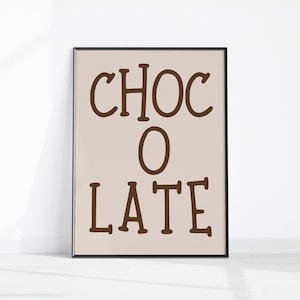 Chocolate Lover Gift, Chocolate Print, Funny Kitchen Art, Chocolate Wall Decor, Chocolate Poster, Digital Download Printable Art, Dorm Decor