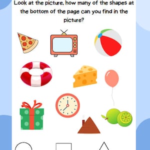 May include: A worksheet for kids to practice identifying shapes. The worksheet shows a variety of images and asks the child to count how many of each shape are present. The shapes are a circle, square, and triangle.