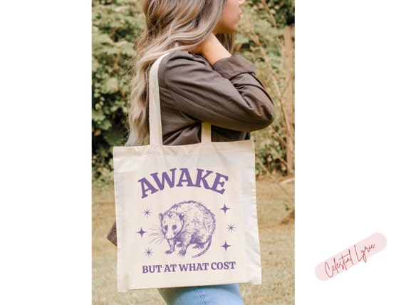 Awake But At What Cost Possum Graphic Tote Bag