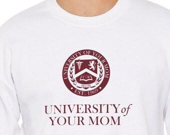 Sudadera de la Universidad de Tu Mamá 1969- Sudadera unisex, sudadera divertida de cuello redondo universitario, sudadera de humor