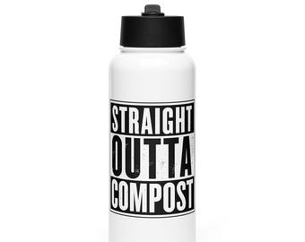 Straight Outta Compost - Water Bottle