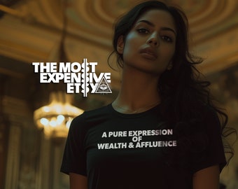 A Pure Expression of Wealth and Affluence - Black Novelty T-Shirt