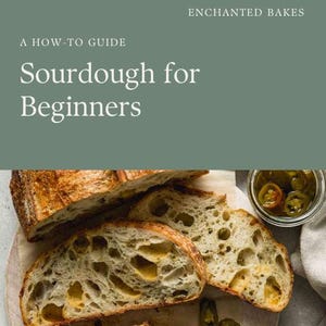 Sourdough for Beginners by Enchanted Bakes MS
