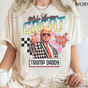 Camiseta divertida de Trump 2025, camiseta &quot;Hagamos a Estados Unidos grande otra vez&quot;, camiseta de Trump papá, camiseta rosa divertida de Trump, regalo de Trump, &quot;Daddy&#39;s Home&quot;, partidario de Trump