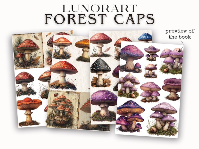 May include: A collection of colorful mushroom illustrations, featuring red and white, purple and black, and red and yellow mushrooms. The illustrations are arranged in a grid pattern on a white background. The text "LUNORART FOREST CAPS" is at the top of the image. The text "preview of the book" is at the top right of the image.