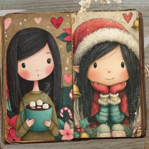 May include: A whimsical illustration in a vintage book depicts two cartoon girls. One holds a mug of hot chocolate, the other wears a Santa hat and scarf. The artwork features hearts, bells, and holiday elements, evoking a cozy, festive theme.