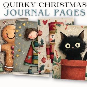 May include: Four journal pages with whimsical Christmas illustrations. The pages feature a gingerbread man, a girl with stars, a nutcracker, and a black cat in a red chimney. The text "Quirky Christmas Journal Pages" is at the top.
