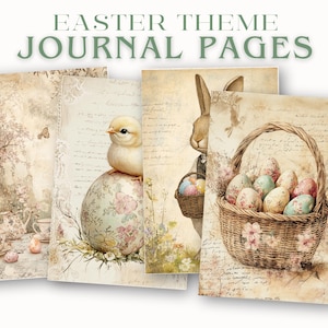 May include: Four vintage-style journal pages with an Easter theme. The pages feature a chick on an egg, a bunny holding a basket of eggs, a basket of eggs, and a floral scene with a butterfly.