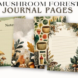 May include: Four journal pages with watercolor illustrations of mushrooms, plants, and forest elements. The pages have lined and blank spaces for notes. The text "MUSHROOM FOREST JOURNAL PAGES" is at the top.