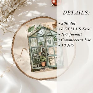 May include: A botanical-themed print featuring a detailed illustration of a greenhouse filled with potted plants. The artwork is set against a rustic wooden backdrop, with the text "DETAILS:" and other details. The print is 8.5x11 inches.