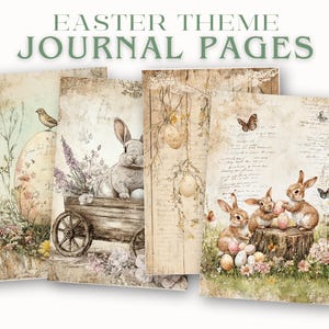 May include: Four digital printable journal pages with an Easter theme. The pages feature bunnies, birds, eggs, flowers, and vintage-style text.