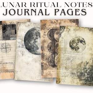 May include: A collection of journal pages with a vintage aesthetic. The pages feature illustrations of the moon, celestial bodies, and handwritten text. The text "LUNAR RITUAL NOTES JOURNAL PAGES" is at the top of the image.