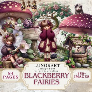 Könnte beinhalten: Ein Collage-Buch mit dem Titel LUNORART Blackberry Fairies für Art Journaling, mit 84 Seiten und 450+ Bildern. Das Cover zeigt Illustrationen von Feen in kastanienbraunen Pullovern, großen violetten Pilzen, einem Brunnen und einem Nagetier.