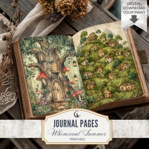 May include: An open book featuring fantasy illustrations. One page shows a tree with mushroom houses and lanterns. The opposite page depicts houses on a green hillside. The text "JOURNAL PAGES Whimsical Summer PRINTABLE" is displayed on a banner.