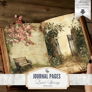 May include: Open journal with vintage-style pages featuring a bench under a flowering tree and a gate. The text "JOURNAL PAGES Quiet Spring Printable" is displayed on a decorative label. The image has a digital download option.