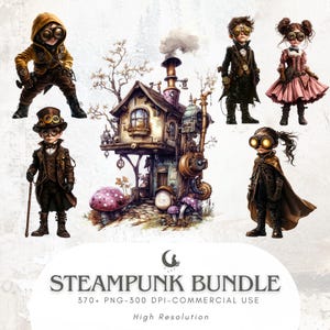 May include: Digital illustration of a steampunk-themed bundle featuring several characters in Victorian-era attire with goggles, a whimsical house, and mushrooms. The text reads "STEAMPUNK BUNDLE" and "370+ PNG-300 DPI-COMMERCIAL USE".
