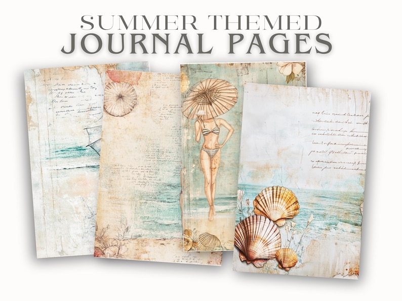 May include: Four printable journal pages with a summer theme. The pages feature seashells, a woman in a swimsuit, and a beach scene. The pages are designed to be used in a journal or scrapbook.