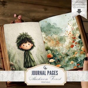 May include: Open journal with watercolor illustrations. One page features a whimsical figure in a leafy outfit, the other a field of flowers. The journal is labeled "Journal Pages Mushroom Forest Printable."