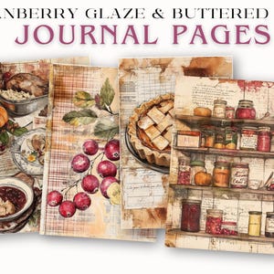 May include: Four journal pages with watercolor illustrations. The pages feature images of food, including a pie, cranberries, and a shelf of jars. The text at the top reads "CRANBERRY GLAZE & BUTTERED YAM JOURNAL PAGES."
