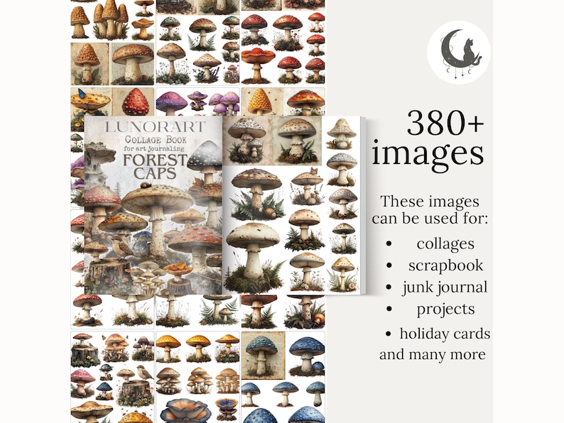 May include: A collage sheet featuring over 380 images of colorful mushrooms in various styles. The sheet is titled "LUNORART Collage Book for Art Journaling Forest Caps".