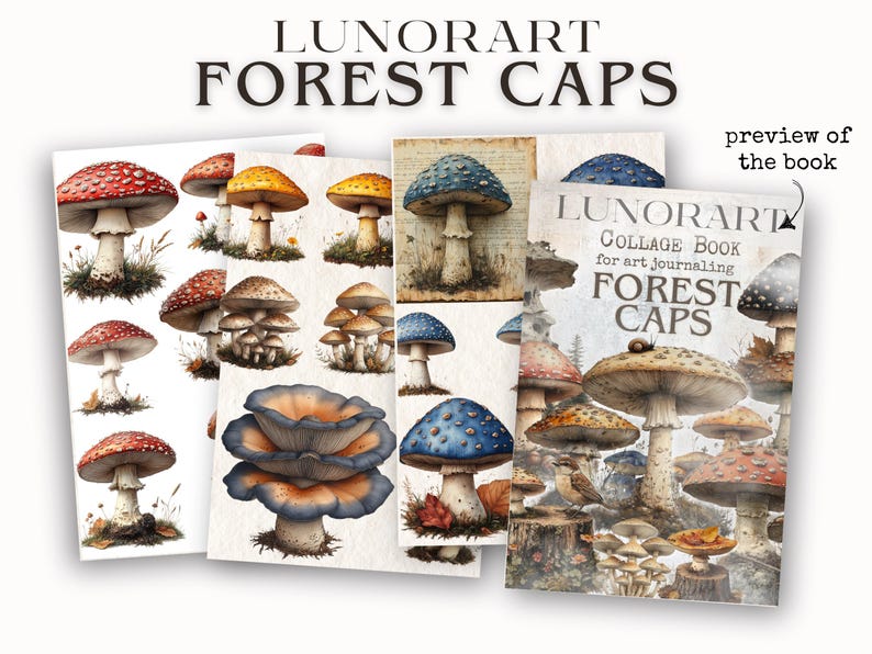 May include: A collage book for art journaling featuring illustrations of various mushrooms with red, yellow, blue, and brown caps. The book cover features the title "LUNORART COLLAGE BOOK for art journaling FOREST CAPS".