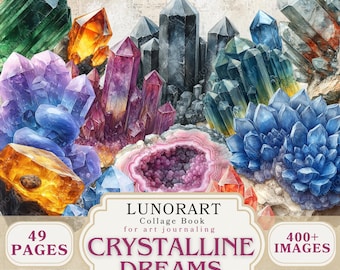 May include: A collage book cover with a watercolor illustration of various crystals in shades of green, orange, purple, blue, and gray. The text reads "LUNORART Collage Book for art journaling CRYSTALLINE DREAMS" with "49 PAGES" and "400+ IMAGES".