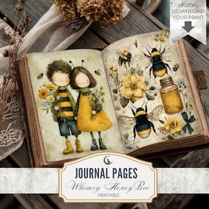 May include: An open journal with illustrations of bees, flowers, and two children dressed as bees. The pages feature the text "Journal Pages Whimsy Honey Bee Printable" and "Digital Download Your Print".
