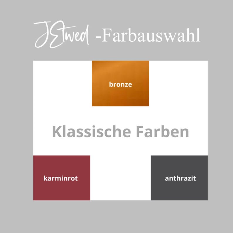 Puede incluir: Imagen con texto en alem&aacute;n, "JEtwed - Farbauswahl" y "Klassische Farben". Las muestras de color incluyen bronce, rojo carm&iacute;n y gris antracita. El fondo es gris claro.
