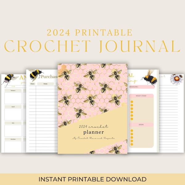 2024 Printable Crochet Project Planner, Crochet Journal, crochet planner, crochet pattern template, printable crochet planner, bee theme