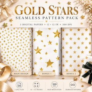 Peut inclure: Un pack de papiers numériques intitulé GOLD STARS SEAMLESS PATTERN PACK avec trois fonds blancs à motifs d'étoiles dorées. Le texte indique 3 papiers numériques, 12 x 12 pouces, 300 DPI. Inclut les étiquettes Main Design, Bonus 1 et Bonus 2.