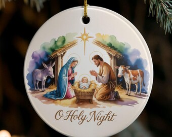 Watercolor Nativity Scene Ornament, O Holy Night, Ceramic Christmas Ornament, Mary, Joseph, and Baby Jesus in the Manger, Christian Ornament