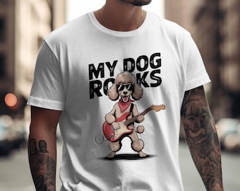 My Dog Rocks T-Shirt, Poodle Guitarist Tee, Rock and Roll Dog Shirt, Cool Pet Design, Dog Lover Gift, Musician Dog T-Shirt