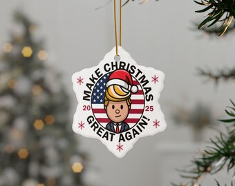 Trump, Make Christmas Great Again Ceramic Ornament