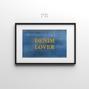 DENIM LOVER druckbare Kunst | Denim Dekor | Sofortiger digitaler Download | MCM Kunst | Jeans Wand Kunst | Barwagen | Stoff