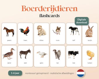 May include: A set of colorful flashcards featuring farm animals, including a horse, rooster, kitten, mouse, calf, rabbit, duck, donkey, goose, cat, cow, and chick. The flashcards are labeled with the Dutch names for each animal. The text "Boerderijdieren flashcards" is at the top of the image. The text "Digitale download" is in a blue box at the top right of the image. The text "1-6 jaar montessori geinspireerd - realistische afbeeldingen" is at the bottom of the image.