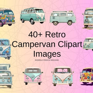 May include: A collection of 40+ retro campervan clipart images featuring various Volkswagen bus designs in multiple colors, including floral patterns and solid pastel tones, with the text 40+ Retro Campervan Clipart Images DOODLE POOCH DESIGNS.