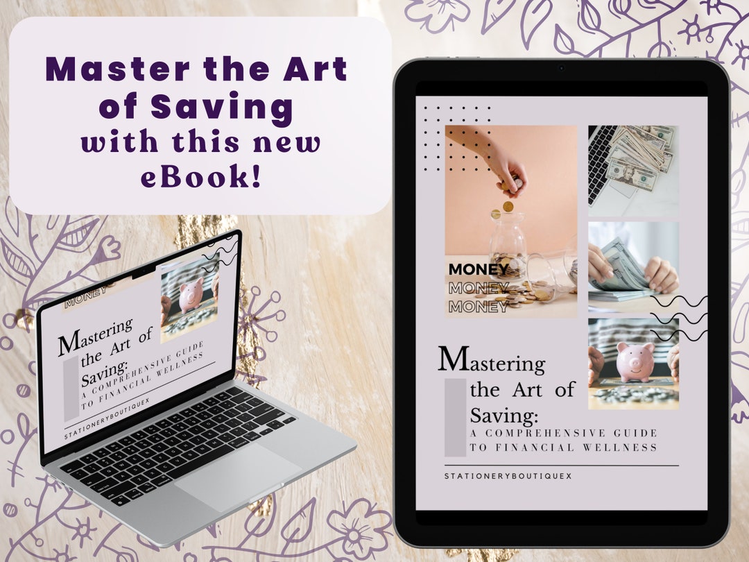 Mastering the Art of Saving: A Comprehensive Guide to Financial ...