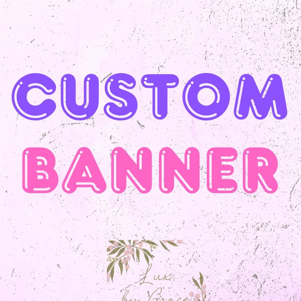 Custom Banner, Custom Birthday Banner,  Custom Name Banner, Themed Birthday Banner